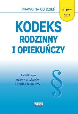 Okładka książki Kodeks rodzinny i opiekuńczy 2017