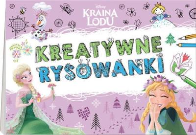 Kraina Lodu Kreatywne rysowanki. Autor:   Praca zbiorowa. SmakLiter.pl Okładka książki Kraina Lodu Kreatywne rysowanki