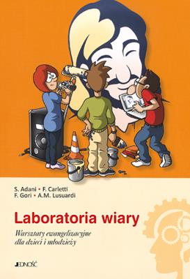 Okładka książki Laboratoria wiary. Warsztaty ewangelizacyjne dla dzieci i młodzieży