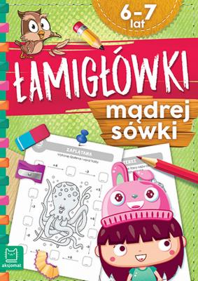 Okładka książki Łamigłówki mądrej sówki 6-7 lat