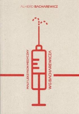 Okładka książki Mały leksykon medyczny wg Bacharewicza