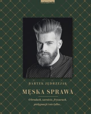 Męska sprawa. Autor: Jędrzejak Bartek. SmakLiter.pl Okładka książki Męska sprawa