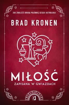 Miłość zapisana w gwiazdach. Autor: Brad Kronen. SmakLiter.pl Okładka książki Miłość zapisana w gwiazdach