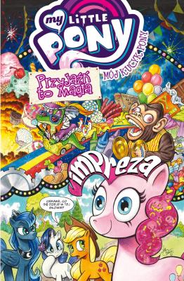 Mój Kucyk Pony. Przyjaźń to magia T.10. Autor: Christina Rice, Ted Anderson, Katie Cook. SmakLiter.pl Okładka książki Mój Kucyk Pony. Przyjaźń to magia T.10