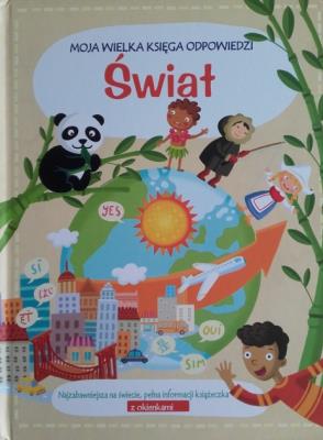 Okładka książki Moja wielka księga odpowiedzi. Świat