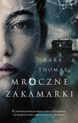 Mroczne zakamarki. Autor: Thomas Kara. SmakLiter.pl Okładka książki Mroczne zakamarki