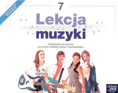 Muzyka SP Lekcja Muzyki klasa 7 podręcznika 2017. Autor: Monika Gromek, Kilbach Grażyna. SmakLiter.pl Okładka książki Muzyka SP Lekcja Muzyki klasa 7 podręcznika 2017