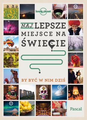Okładka książki Najlepsze miejsce, by być w nim dziś