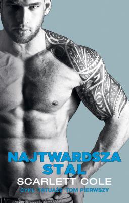 Najtwardsza stal. Autor: Scarlett Cole. SmakLiter.pl Okładka książki Najtwardsza stal
