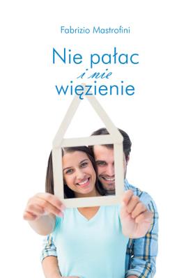 Okładka książki Nie pałac i nie więzienie