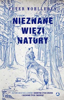 Okładka książki Nieznane więzi natury edycja ilustrowana
