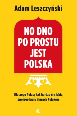 Okładka książki No dno po prostu jest Polska