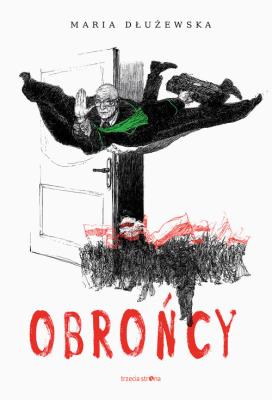 Obrońcy. Autor: Dłużewska Maria. SmakLiter.pl Okładka książki Obrońcy