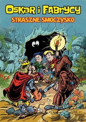 Oskar i Fabrycy Tom 1 Straszne smoczysko. Autor: Mieczysław Fijał. SmakLiter.pl Okładka książki Oskar i Fabrycy Tom 1 Straszne smoczysko