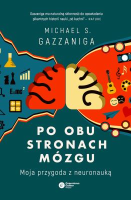 Po obu stronach mózgu. Autor: Gazzaniga Michael S.. SmakLiter.pl Okładka książki Po obu stronach mózgu