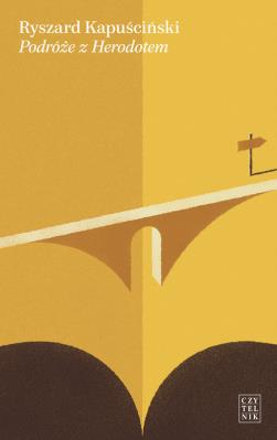 Podróże z Herodotem. Autor: Ryszard Kapuściński. SmakLiter.pl Okładka książki Podróże z Herodotem