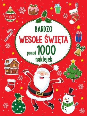 Okładka książki PONAD 1000 NAKLEJEK Bardzo wesołe Święta