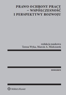 Okładka książki Prawo ochrony pracy - współczesność i perspektywy rozwoju