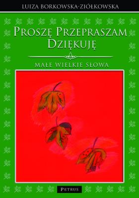Okładka książki Proszę Przepraszam Dziękuję