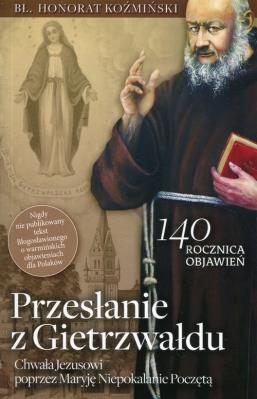 Przesłanie z Gietrzwałdu. Autor: o. Honorat Koźmiński. SmakLiter.pl Okładka książki Przesłanie z Gietrzwałdu