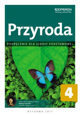 Przyroda SP 4 Podręcznik OPERON. Autor: Augustowska Małgorzata, Bytniewska-Rozwód Elżbieta, Gajewska Małgorzata, Karwowska Marzena. SmakLiter.pl Okładka książki Przyroda SP 4 Podręcznik OPERON