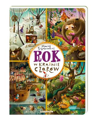 Rok w Krainie Czarów. Autor: Szymanowicz Maciej. SmakLiter.pl Okładka książki Rok w Krainie Czarów