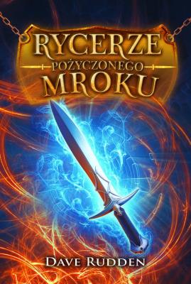 Okładka książki Rycerze Pożyczonego Mroku
