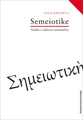 Okładka książki Semeiotike Studia z zakresu semanalizy