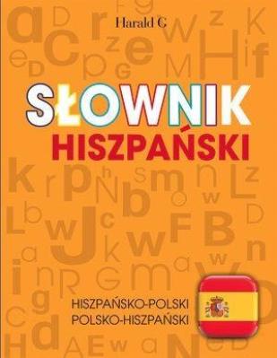 Słownik hiszpański. Autor: Abel A. Murcia Soriano, Katarzyna Mołoniewicz. SmakLiter.pl Okładka książki Słownik hiszpański