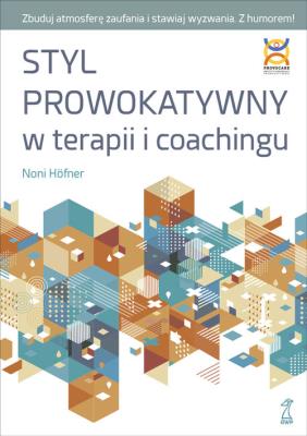 Okładka książki Styl Prowokatywny w terapii i coachingu