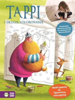 Okładka książki Tappi i długie kolorowanie. Wielki gaduła tajemniczy nieznajomy