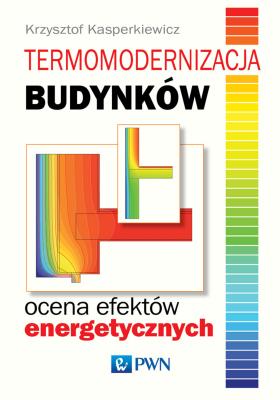 Okładka książki Termomodernizacja budynków Ocena efektów energetycznych