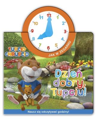 Okładka książki Tupcio Chrupcio.Dzięń dobry Tupciu!