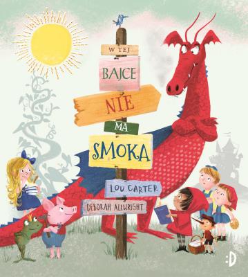 Okładka książki W tej bajce nie ma smoka