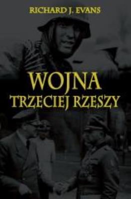 Okładka książki Wojna Trzeciej Rzeszy