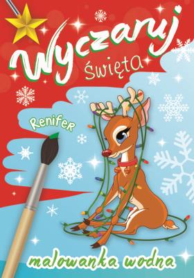 Okładka książki Wyczaruj... święta Renifer