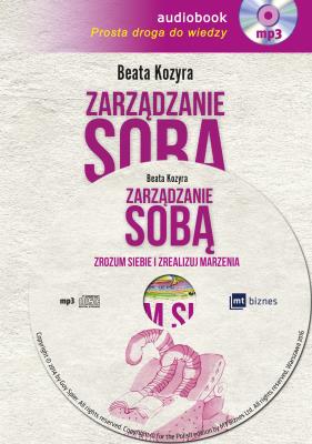Zarządzanie sobą-Audio - Audiobook. Autor: Beata Kozyra. SmakLiter.pl Okładka książki Zarządzanie sobą-Audio - Audiobook