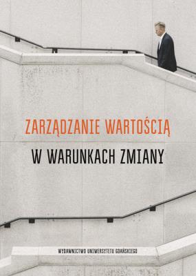 Okładka książki Zarządzanie wartością w warunkach zmiany