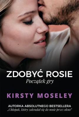 Okładka książki Zdobyć Rosie. Początek gry