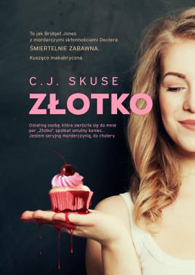 Złotko. Autor: C.J. Skuse. SmakLiter.pl Okładka książki Złotko