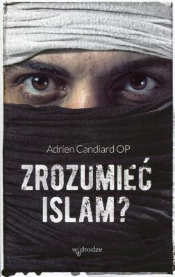 Okładka książki Zrozumieć islam?