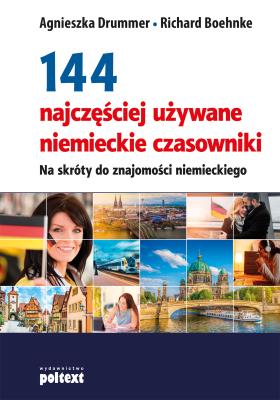 144 najczęściej używane niemieckie czasowniki. Autor: Agnieszka Drummer, Boehnke Richard. SmakLiter.pl Okładka książki 144 najczęściej używane niemieckie czasowniki