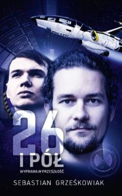 Okładka książki 26 i pół. Wyprawa w przeszłość