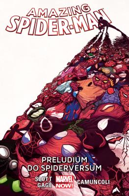 Amazing Spider-Man: Preludium do Spiderversum, T.2. Autor: Dan Slott, N.Gage Christos, Giuseppe Camuncoli, Humberto Ramos, Kubert Adam, Sepulveda M.A.. SmakLiter.pl Okładka książki Amazing Spider-Man: Preludium do Spiderversum, T.2