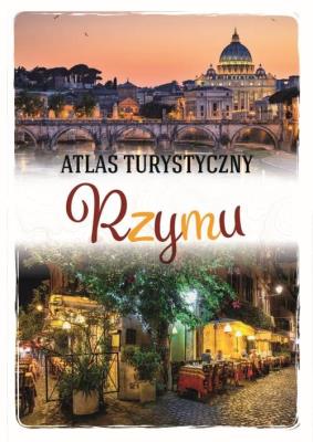 Atlas turystyczny Rzymu. Autor: Kłossowska Anna. SmakLiter.pl Okładka książki Atlas turystyczny Rzymu