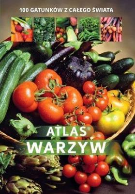 Atlas warzyw. Autor:   Praca zbiorowa. SmakLiter.pl Okładka książki Atlas warzyw