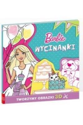 Barbie. Wycinanki. Tworzymy obrazki 3D. Autor: Opracowanie zbiorowe. SmakLiter.pl Okładka książki Barbie. Wycinanki. Tworzymy obrazki 3D