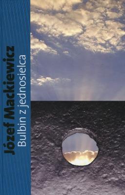Bulbin z jednosielca. Autor: Józef Mackiewicz. SmakLiter.pl Okładka książki Bulbin z jednosielca