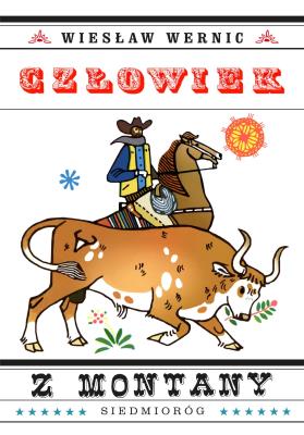 Człowiek z Montany. Autor: Wiesław Wernic. SmakLiter.pl Okładka książki Człowiek z Montany