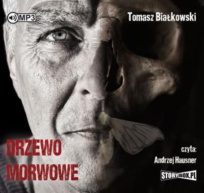 Drzewo morwowe - Audiobook. Autor: Białkowski Tomasz. SmakLiter.pl Okładka książki Drzewo morwowe - Audiobook